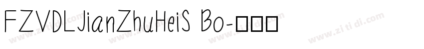 FZVDLJianZhuHeiS Bo字体转换